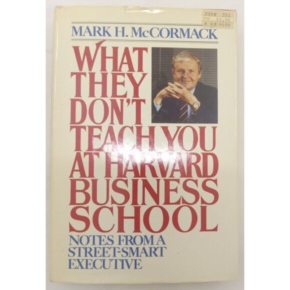 What They Don’t Teach You at Harvard – VG+ Business Strategy Hardcover - Picture 1 of 10
